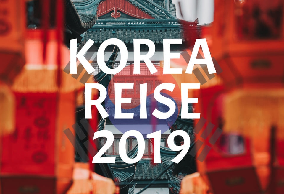 Korea-Reise 2019